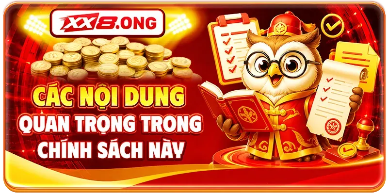 Các nội dung quan trọng trong chính sách này