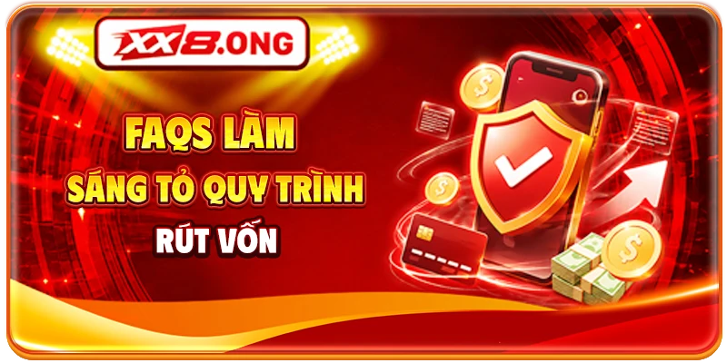 FAQs làm sáng tỏ quy trình rút vốn
