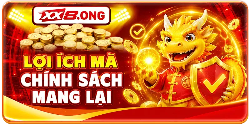 Lợi ích mà chính sách mang lại